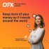 Enjoy preferential FX rates and $0 OFX fees* on transfers